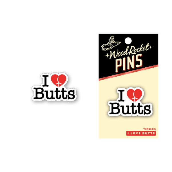 785571087796 I Love Butts Pin